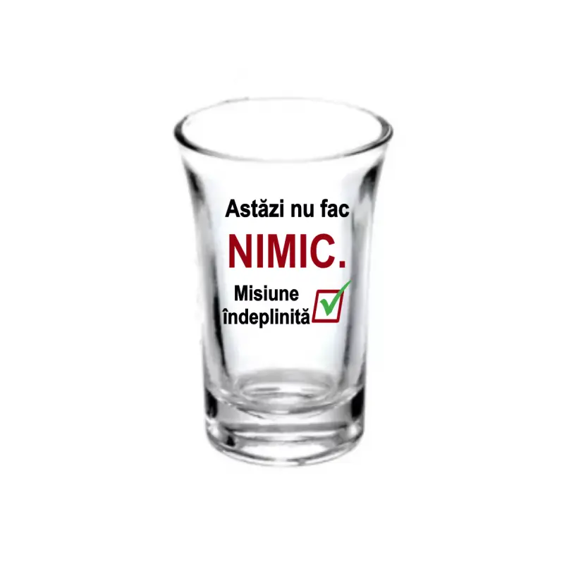 Astazi nu fac nimic, set 6 pahare shout, model 72bs